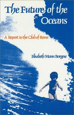 The Future of the Oceans - Borgese, Elisabeth Mann