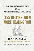 Less Helping Them / More Healing You