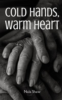 Cold Hands, Warm Heart - Shaw, Nala