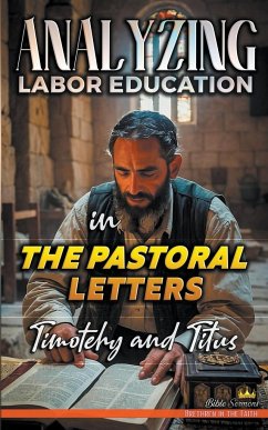 Analyzing Labor Education in the Pastoral Letters - Sermons, Bible