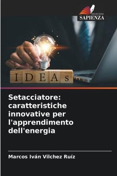 Setacciatore: caratteristiche innovative per l'apprendimento dell'energia - Vilchez Ruíz, Marcos Iván