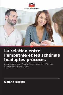 La relation entre l'empathie et les schémas inadaptés précoces - Berlitz, Daiana