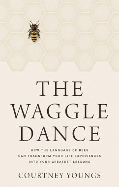 The Waggle Dance - Youngs, Courtney