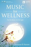 Music for Wellness Book/Online Media Music for Wellness Book/Online Media