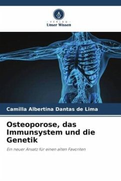 Osteoporose, das Immunsystem und die Genetik - Dantas de Lima, Camilla Albertina