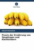 Praxis der Ernährung von Säuglingen und Kleinkindern