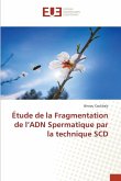 Étude de la Fragmentation de l¿ADN Spermatique par la technique SCD