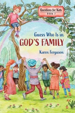 Guess Who Is in God's Family - Ferguson, Karen