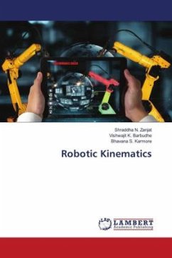 Robotic Kinematics - Zanjat, Shraddha N.;Barbudhe, Vishwajit K.;Karmore, Bhavana S.