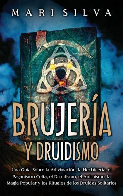 Brujería y Druidismo - Silva, Mari