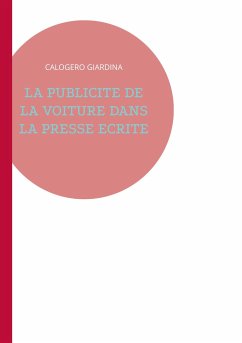 La publicité de la voiture dans la presse écrite - GIARDINA, Calogero