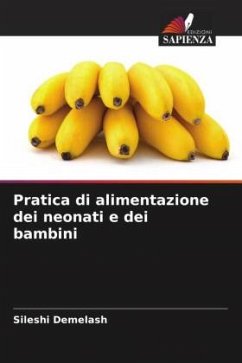 Pratica di alimentazione dei neonati e dei bambini - Demelash, Sileshi