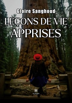 Leçons de vie apprises - Gloire Sanghoud