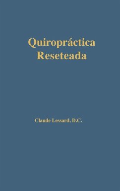 Quiropráctica Reseteada - Lessard, Claude