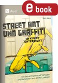 Street Art und Graffiti im Kunstunterricht (eBook, PDF)