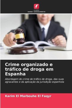 Crime organizado e tráfico de droga em Espanha - El Marbouhe El Faqyr, Karim