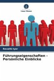 Führungseigenschaften - Persönliche Einblicke