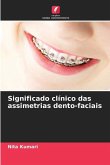 Significado clínico das assimetrias dento-faciais