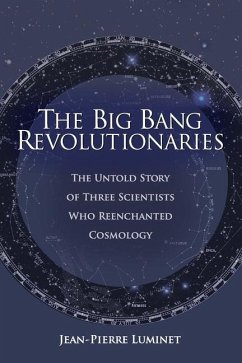 The Big Bang Revolutionaries - Luminet, Jean-Pierre