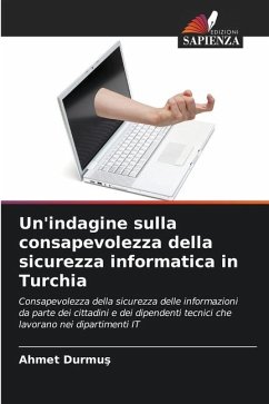 Un'indagine sulla consapevolezza della sicurezza informatica in Turchia - Durmus, Ahmet
