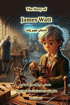 The Story of James Watt - Nazari, Reza