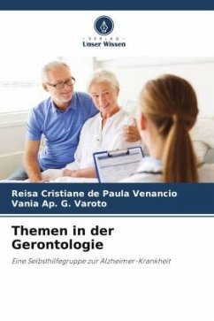 Themen in der Gerontologie - Venancio, Reisa Cristiane de Paula;Varoto, Vania Ap. G.