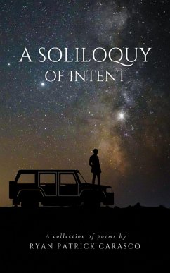 A Soliloquy of Intent - Carasco, Ryan Patrick