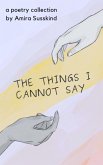 the things i cannot say