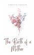 The Birth of a Mother - Bild 1