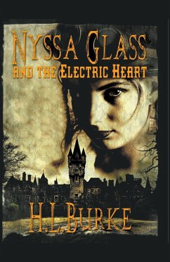 Nyssa Glass and the Electric Heart - Burke, H. L.