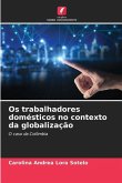 Os trabalhadores domésticos no contexto da globalização