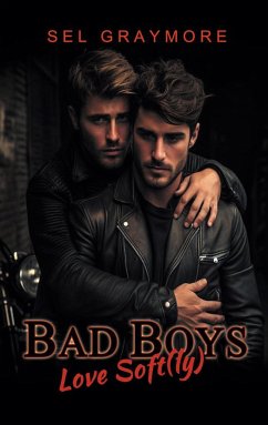 Bad Boys love soft(ly) - Graymore, Sel