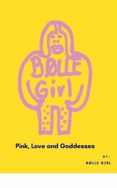 Pink, Love and Goddesses - Svendsen, Helena