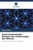 Sozio-kontextuelle Analyse der Erfahrungen der Älteren