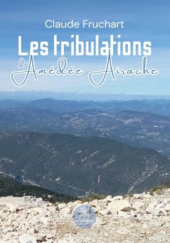 Les tribulations d'Amédée Airache - Claude Fruchart