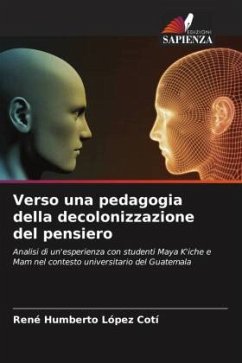 Verso una pedagogia della decolonizzazione del pensiero - López Cotí, René Humberto