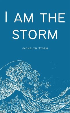 I am the storm - Storm, Jackalyn