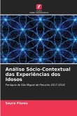 Análise Sócio-Contextual das Experiências dos Idosos