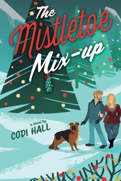 The Mistletoe Mix-up - Hall, Codi