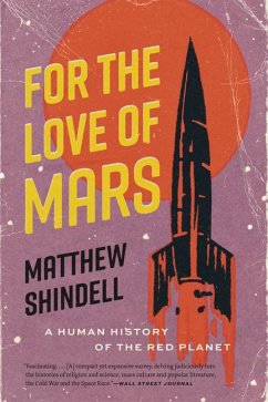 For the Love of Mars - Shindell, Matthew