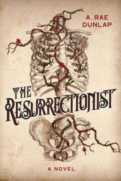 The Resurrectionist - Dunlap, A Rae