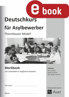 Workbook Deutschkurs für Asylbewerber (eBook, PDF) - Landherr, K.; Streicher, I.; Hörtrich, H. D.