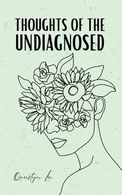 Thoughts of the Undiagnosed - Lu, Quustyn Thoughts of the Undiagnosed - Lu, Quustyn