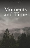 Moments and Time