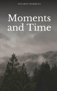 Moments and Time - Marquez, Ricardo