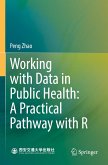Working with Data in Public Health: A Practical Pathway with R