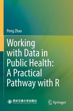 Working with Data in Public Health: A Practical Pathway with R - Zhao, Peng