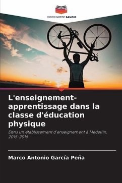 L'enseignement-apprentissage dans la classe d'éducation physique - García Peña, Marco Antonio