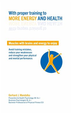 With proper training to more energy and health - Mandalka, Gerhard J.