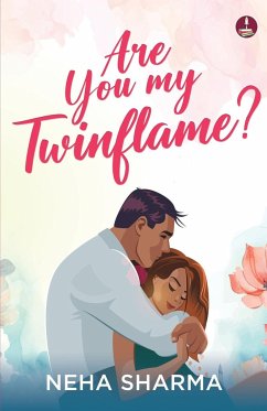 Are you My Twinflame? - Sharma, Neha